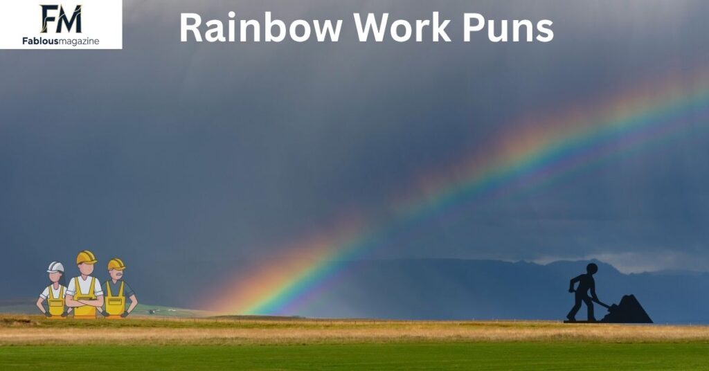 Rainbow Work Puns