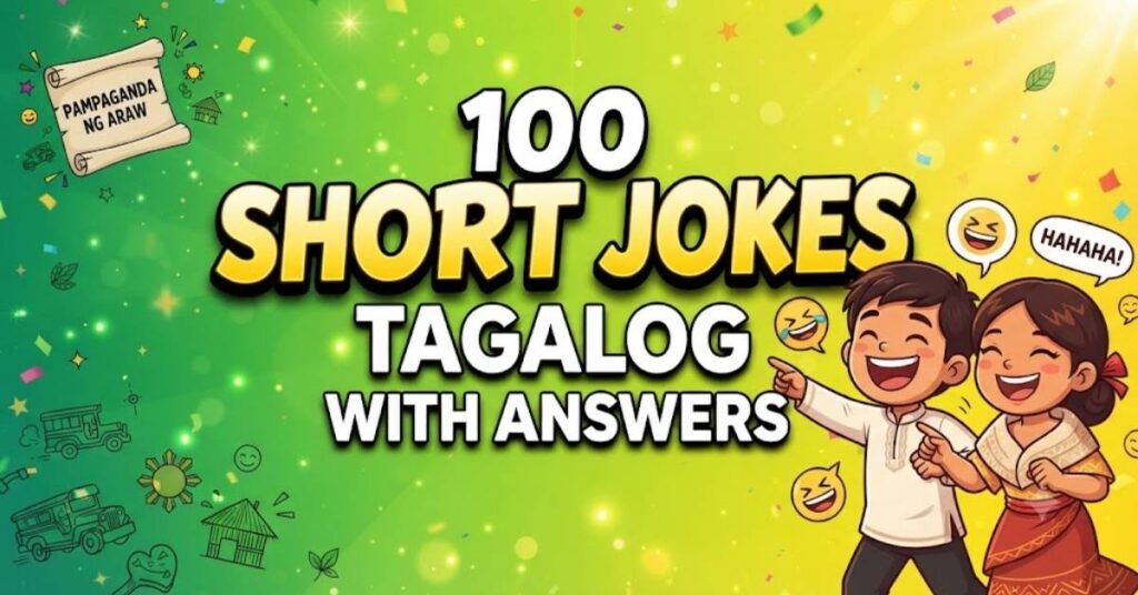 100 Short Jokes Tagalog with Answers