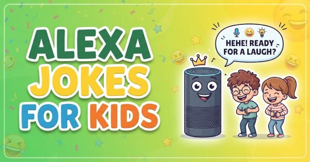 Alexa Jokes for Kids