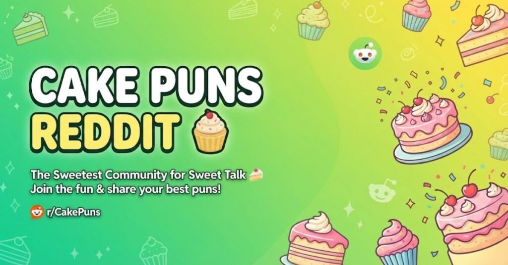 Cake Puns Reddit 🧁