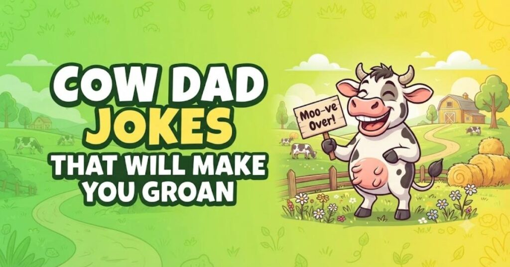 Cow Dad Jokes That Will Make You Groan