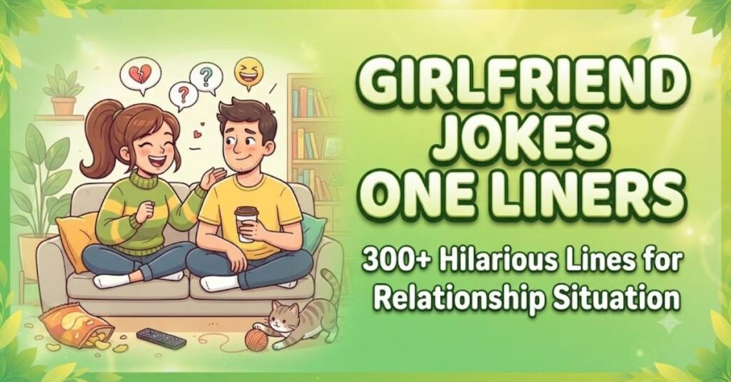 Girlfriend Jokes One Liners