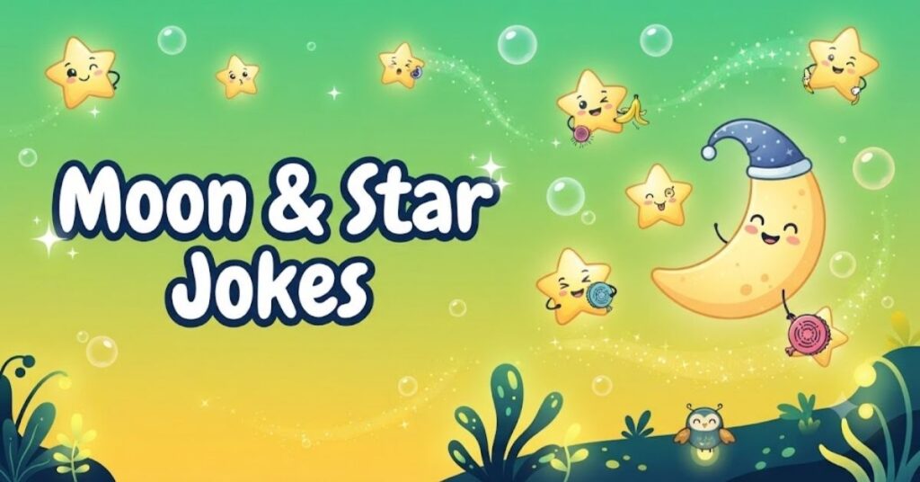 Moon & Star Jokes