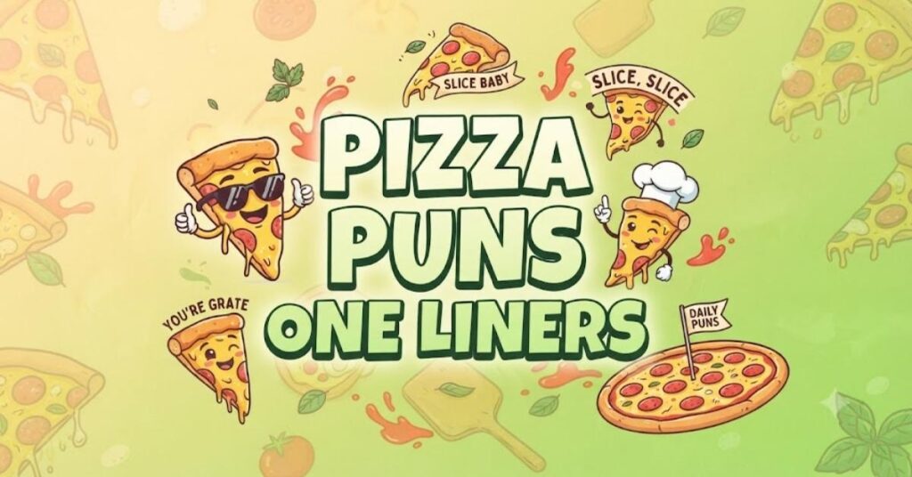 Pizza Puns One Liners
