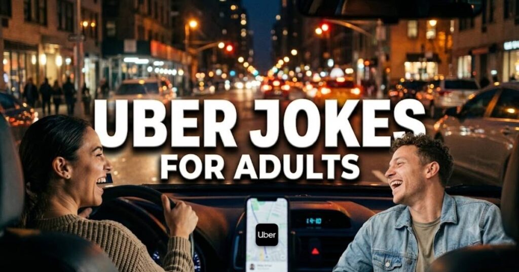 Uber Jokes for Adults