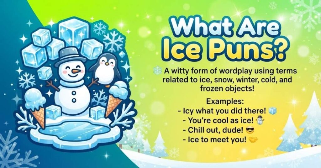 What Are Ice Puns?